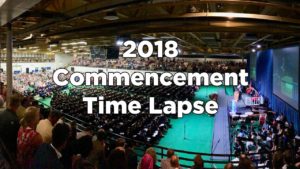 2018 Commencement Time Lapse Video
